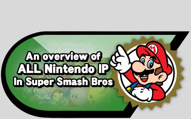An Overview Of All Nintendo Ip In Super Smash Bros Source Gaming