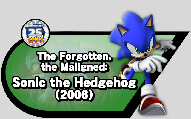The Forgotten, the Maligned: Sonic the Hedgehog (2006) – Source Gaming