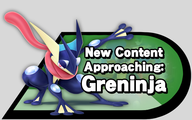 New Content Approaching: Greninja