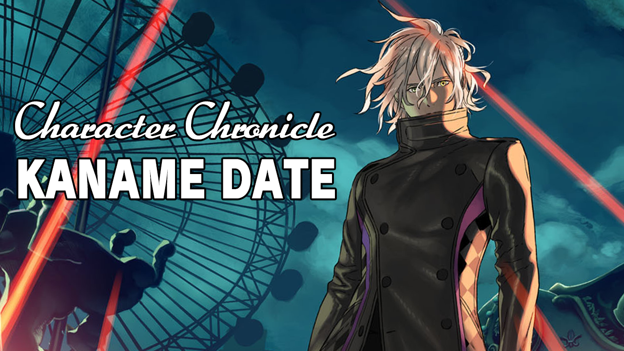 Character Chronicle: Kaname Date