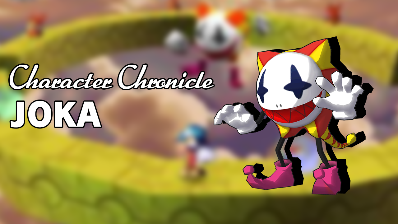 Character Chronicle: Joka