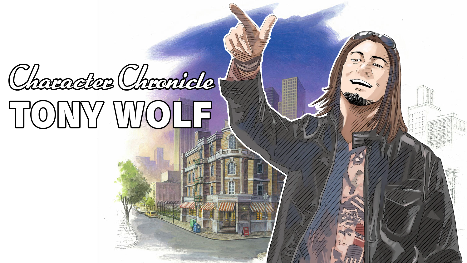 Character Chronicle: Tony Wolf