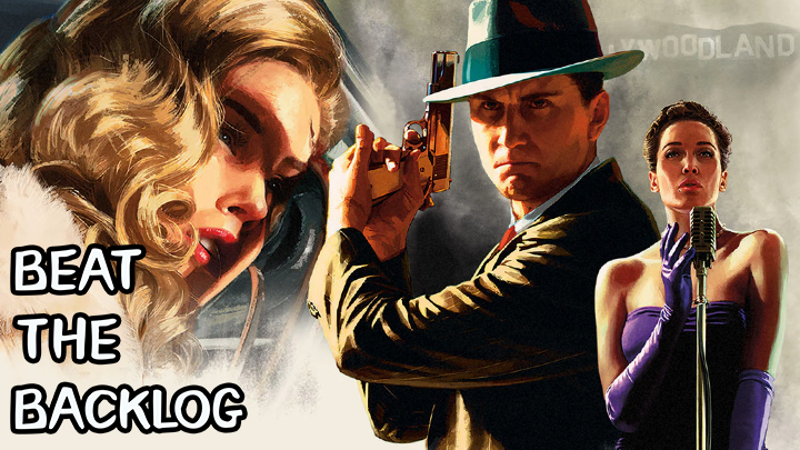 Beat the Backlog: L.A. Noire