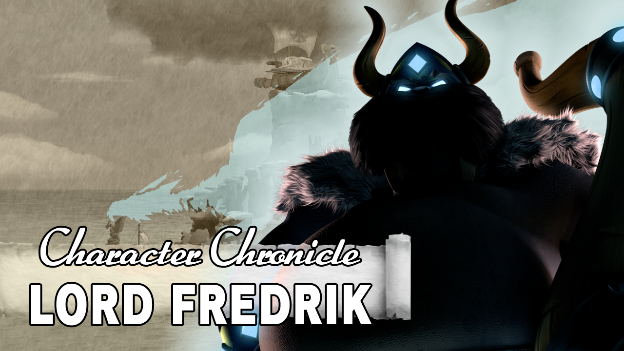 Character Chronicle: Lord Fredrik, the Snowmad King