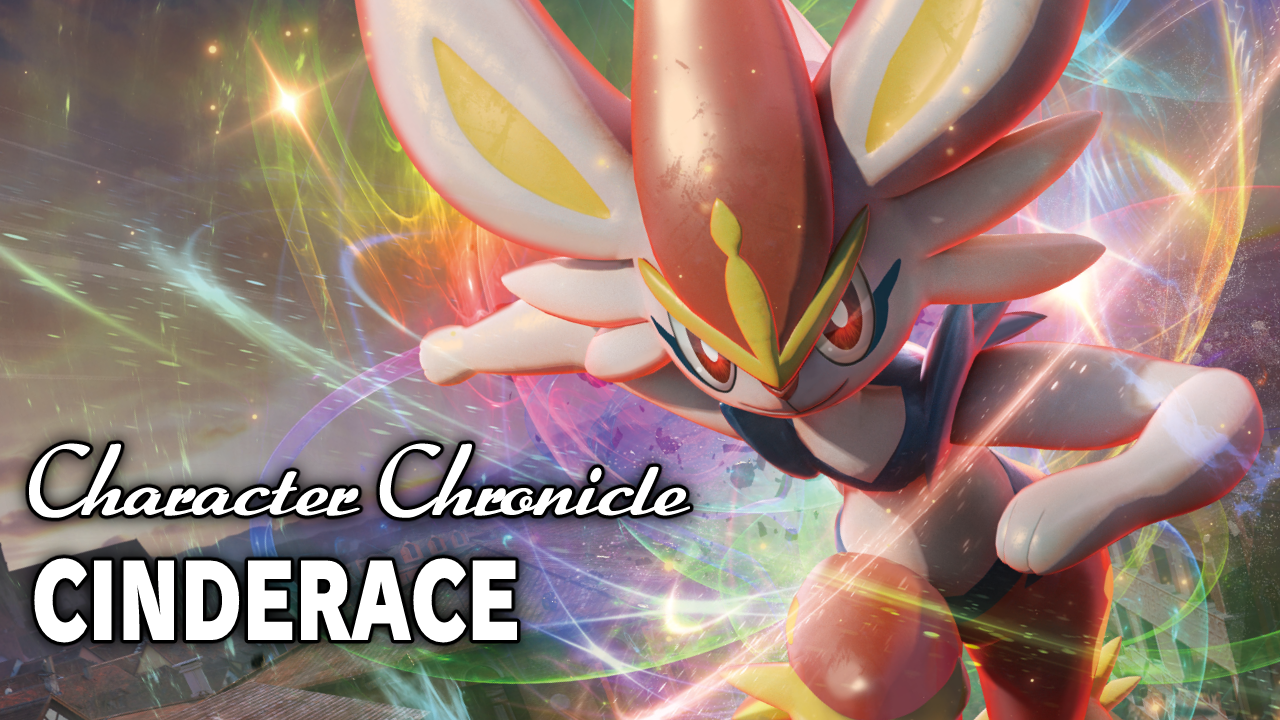Character Chronicle: Cinderace